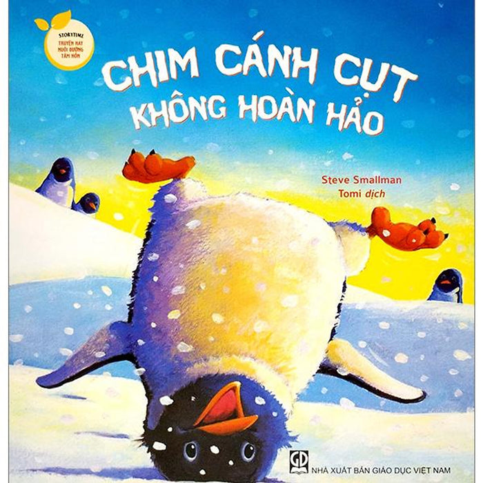 Storytime - Truyện Hay Nuôi Dưỡng Tâm Hồn - Chim Cánh Cụt Không Hoàn Hảo (Tái Bản 2023)