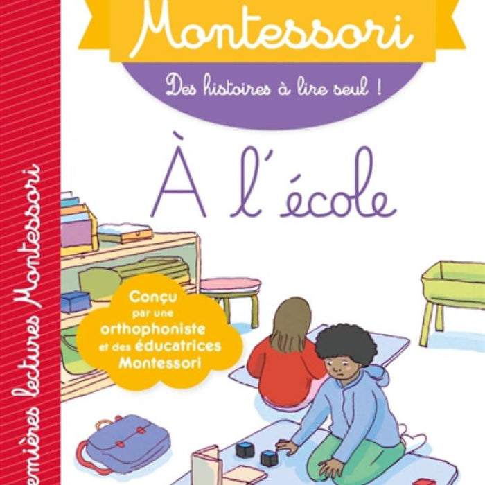 Sách Tập Đọc  Tiếng Pháp - Mes Premieres Lectures Montessori Niveau 2, À L'École