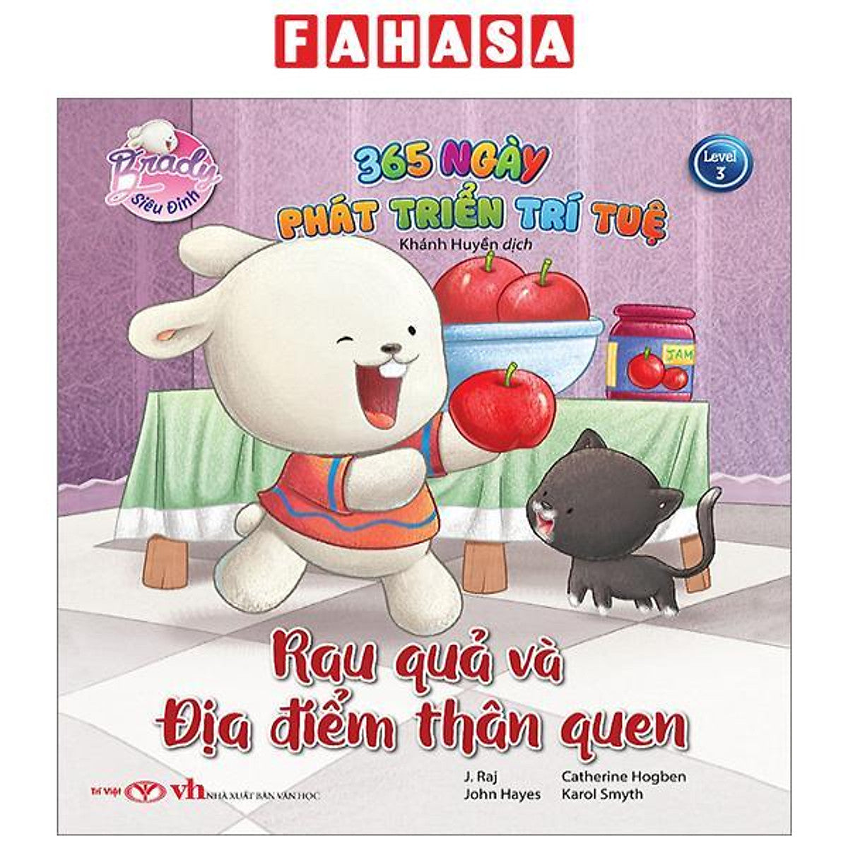 Brady Siêu Đỉnh - 365 Ngày Phát Triển Trí Tuệ - Level 3 - Rau Quả Và Địa Điểm Thân Quen