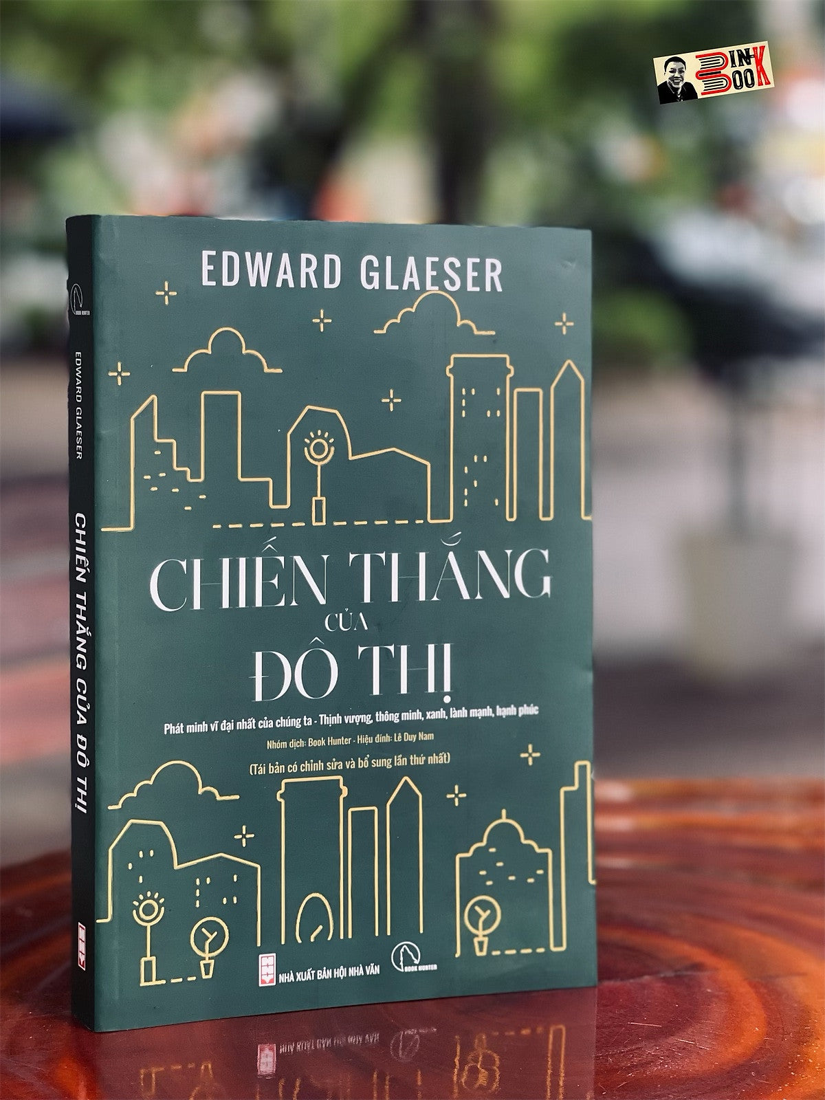 [Tủ Sách Kiến Tạo] Chiến Thắng Của Đô Thị (Phát Minh Vĩ Đại Nhất Của Chúng Ta - Thịnh Vượng, Thông Minh, Xanh, Lành Mạnh, Hạnh Phúc) - Edward Glaeser - Nxb Hội Nhà Văn (Tái Bản 2022)