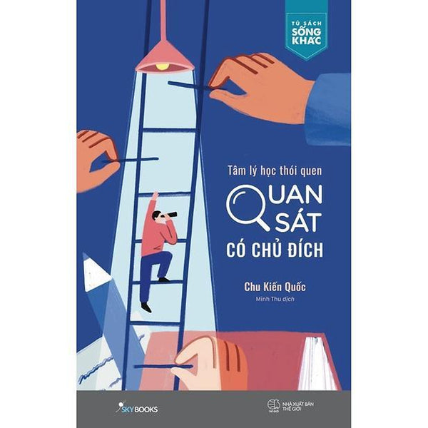 Sách  Tâm Lý Học Thói Quen  Quan Sát Có Chủ Đích - Bản Quyền
