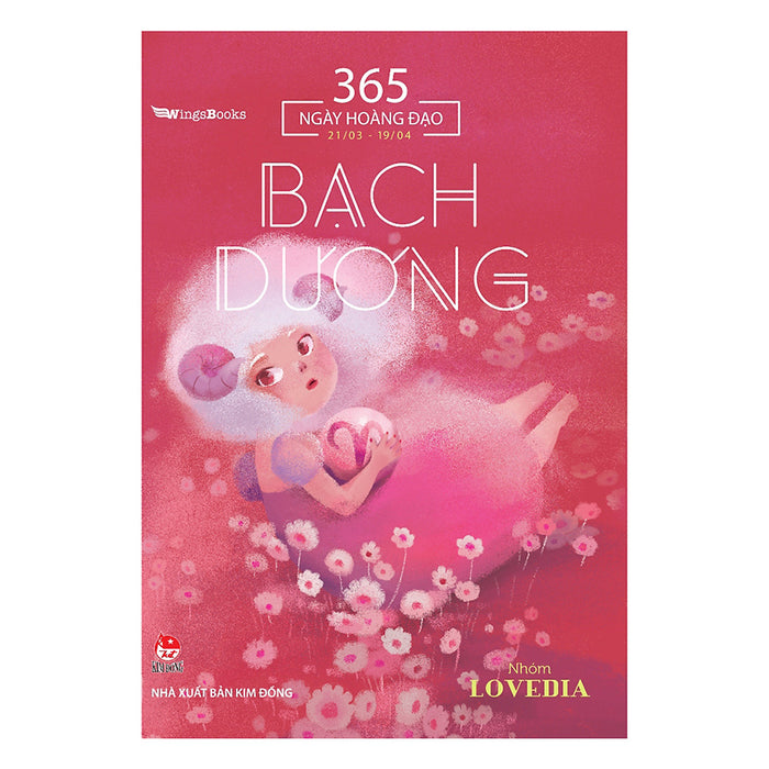 365 Ngày Hoàng Đạo - Bạch Dương (Tái Bản 2019)