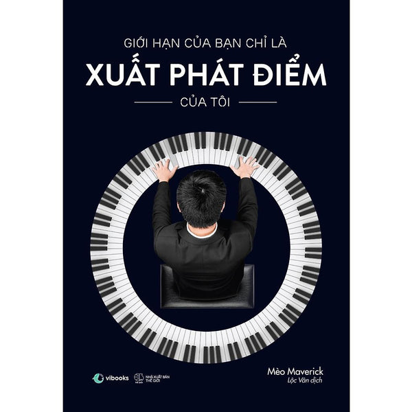 Sách  Giới Hạn Của Bạn Là Xuất Phát Điểm Của Tôi (Tái Bản) - Skybooks - Bản Quyền