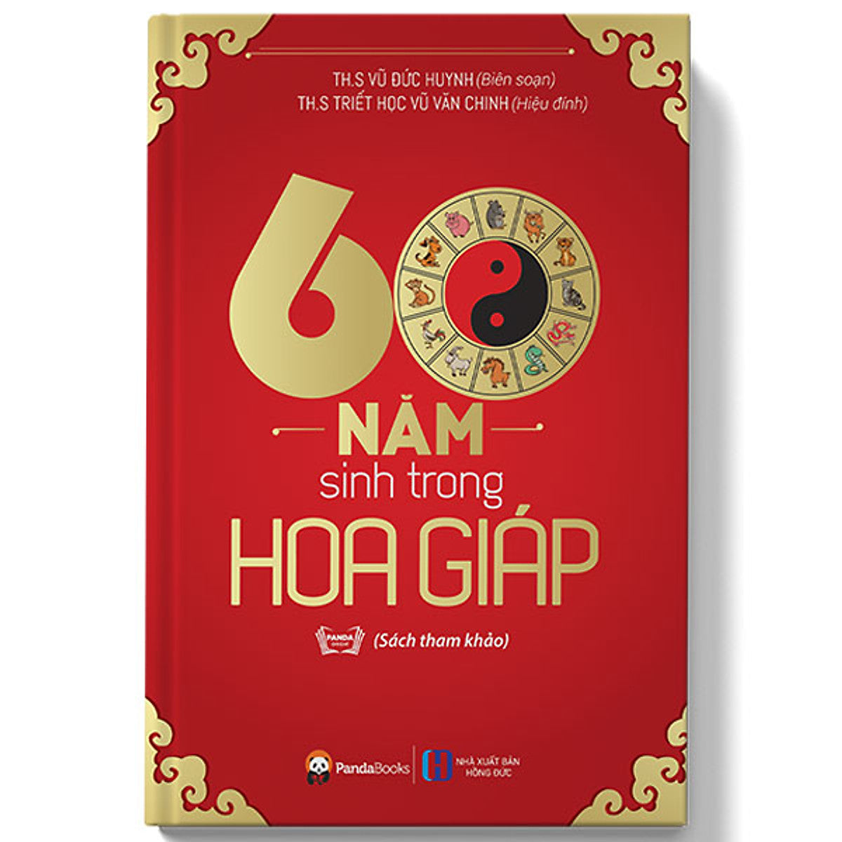 60 Năm Sinh Trong Hoa Giáp (Tái Bản 2018)