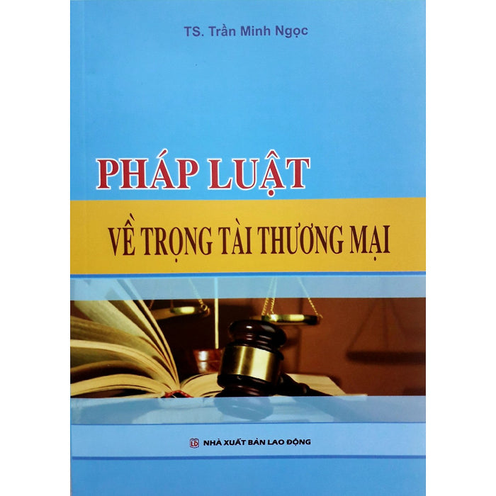 Pháp Luật Về Trọng Tài Thương Mại