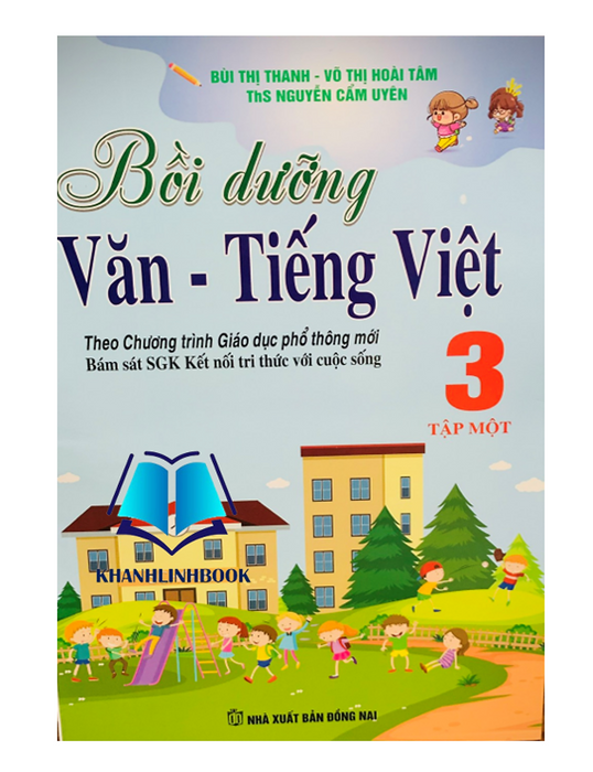 Sách - Bồi Dưỡng Văn - Tiếng Việt 3 - Tập 1 ( Theo Chương Trình Giáo Dục Phổ Thông Mới ) ( Kết Nối )