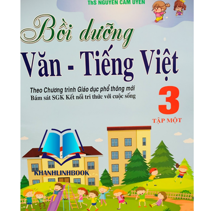 Sách - Bồi Dưỡng Văn - Tiếng Việt 3 - Tập 1 ( Theo Chương Trình Giáo Dục Phổ Thông Mới ) ( Kết Nối )