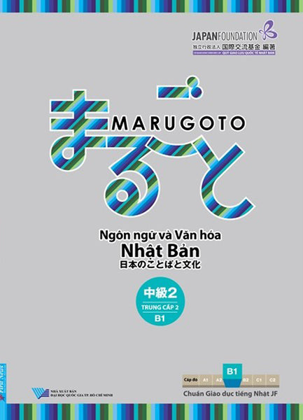 Marugoto Ngôn Ngữ Và Văn Hóa Nhật Bản - Trung Cấp 2/B1 _Fn