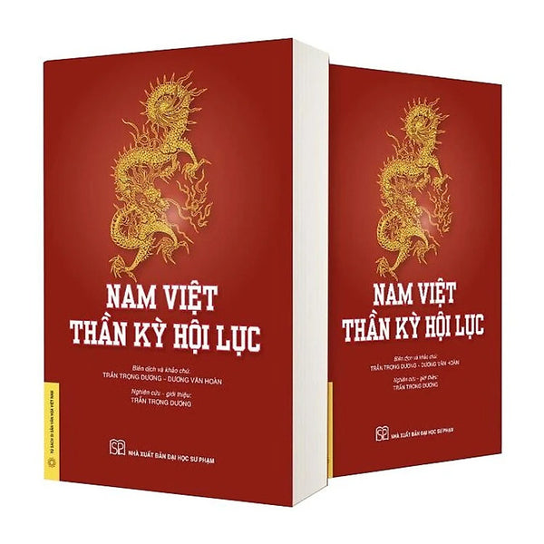 Nam Việt Thần Kỳ Hội Lục - Pgs.Ts. Trần Trọng Dương, Ths. Dương Văn Hoàn - (Bìa Mềm)