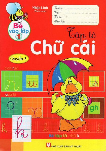 Bé Vào Lớp 1 - Tập Tô Chữ Cái - Quyển 3