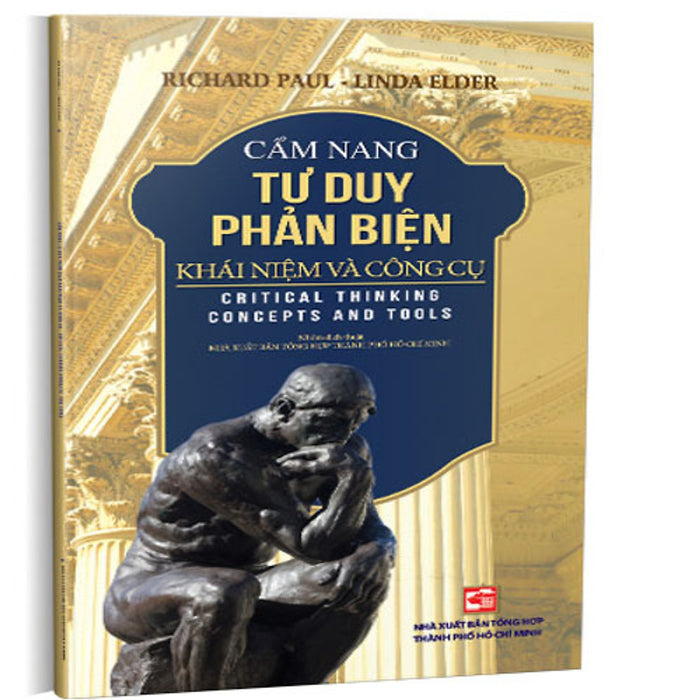 Cẩm Nang Tư Duy Phản Biện Các Khái Niệm Và Công Cụ (Tái Bản 2023)