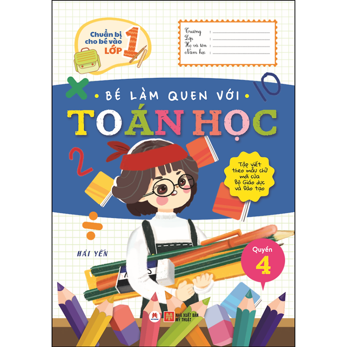 Chuẩn Bị Cho Bé Vào Lớp 1 - Bé Làm Quen Với Toán Học Q4