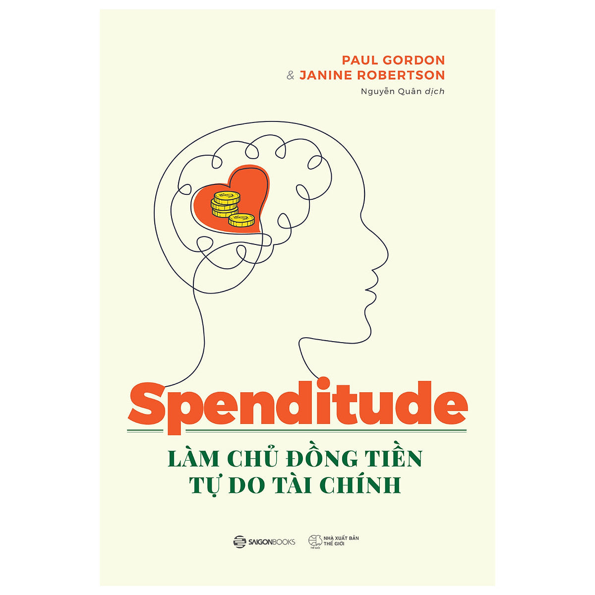 Spenditude: Làm Chủ Đồng Tiền, Tự Do Tài Chính_Sgb