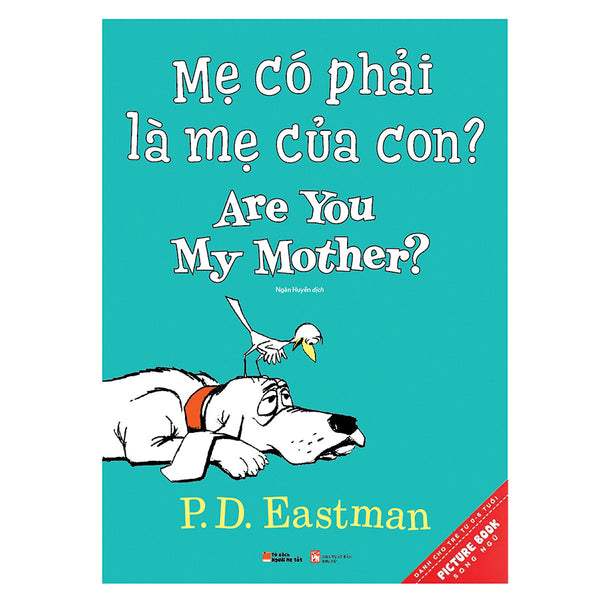 Picture Book Song Ngữ  - Mẹ Có Phải Là Mẹ Của Con? - Are You My Mother?