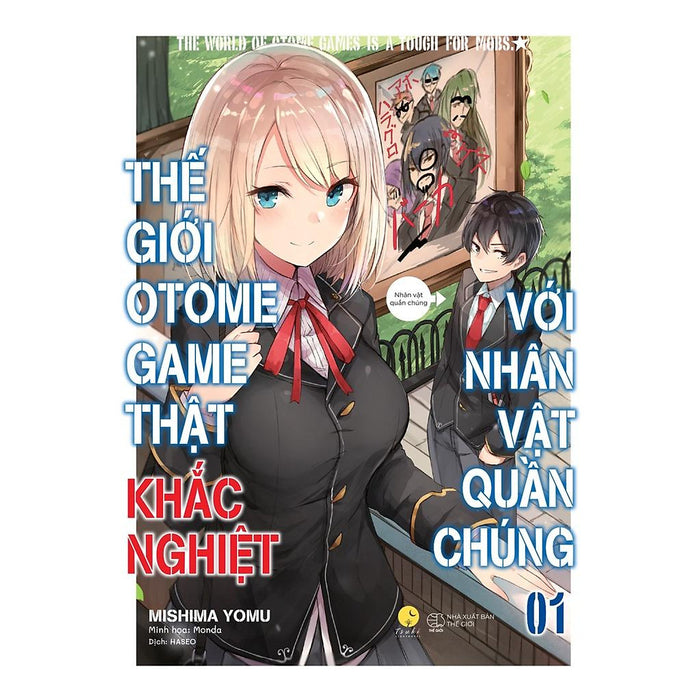 Sách Thế Giới Otome Game Thật Khắc Nghiệt Với Nhân Vật Quần Chúng - Tập 1 - Light Novel