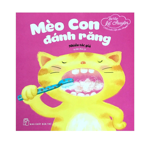 Bé Tập Kể Chuyện - Mèo Con Đánh Răng