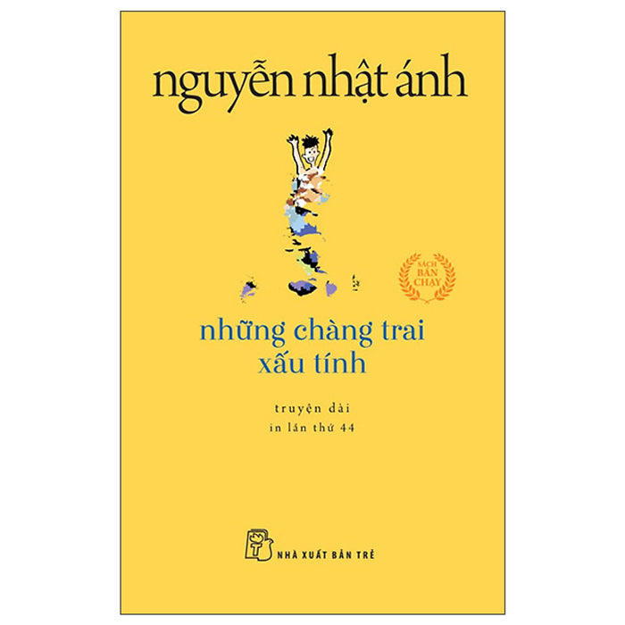 Những Chàng Trai Xấu Tính (Tái Bản 2022)