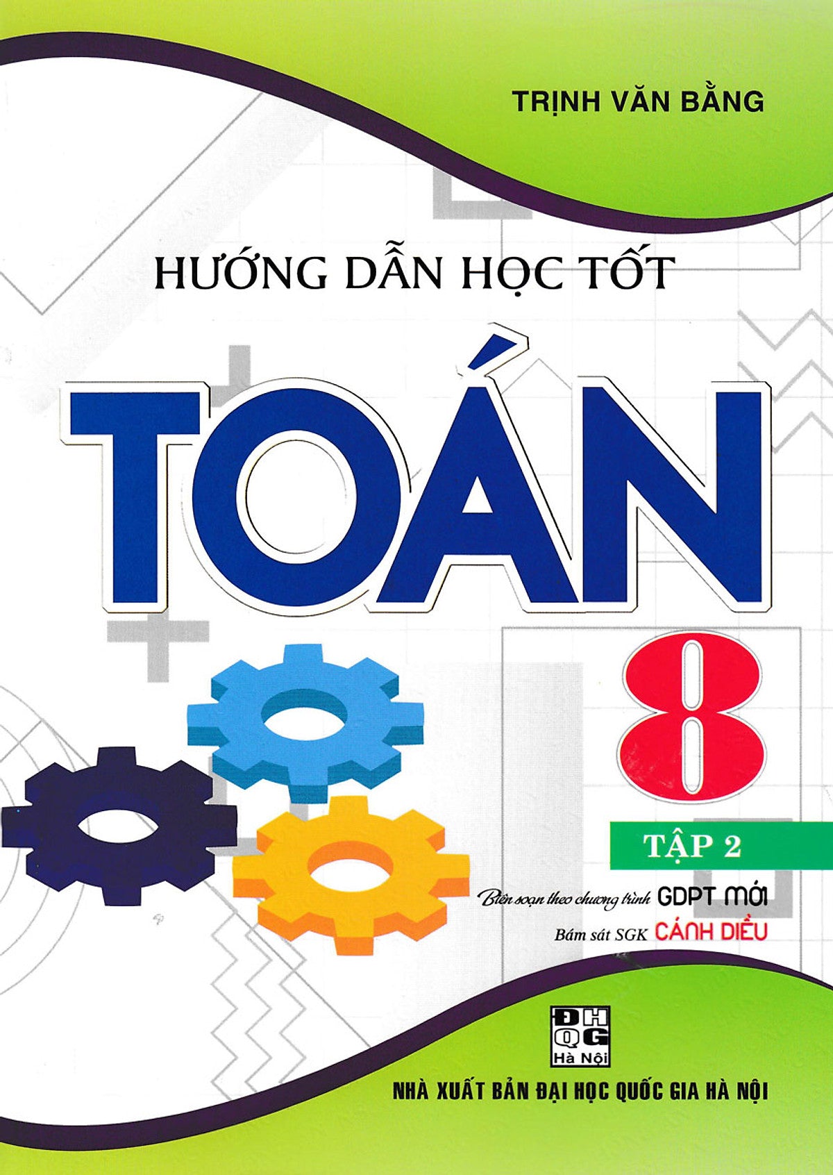 Hướng Dẫn Học Tốt Toán Lớp 8 - Tập 2 (Bám Sát Sgk Cánh Diều) _Ha