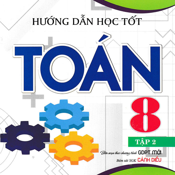 Hướng Dẫn Học Tốt Toán Lớp 8 - Tập 2 (Bám Sát Sgk Cánh Diều) _Ha