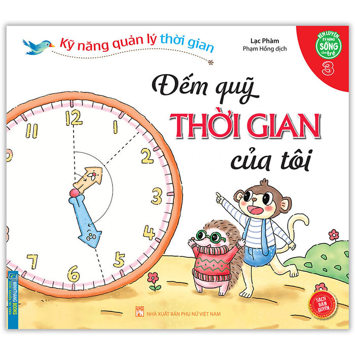 Kỹ Năng Quản Lý Thời Gian - Đếm Quỹ Thời Gian Của Tôi (Quyển 3)