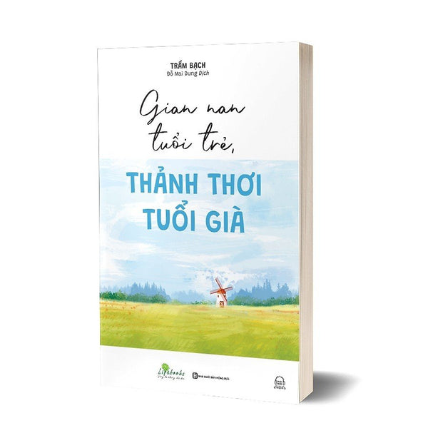 Gian Nan Tuổi Trẻ Thảnh Thơi Tuổi Già - Trầm Bạch - Bizbooks - Nxb Hồng Đức