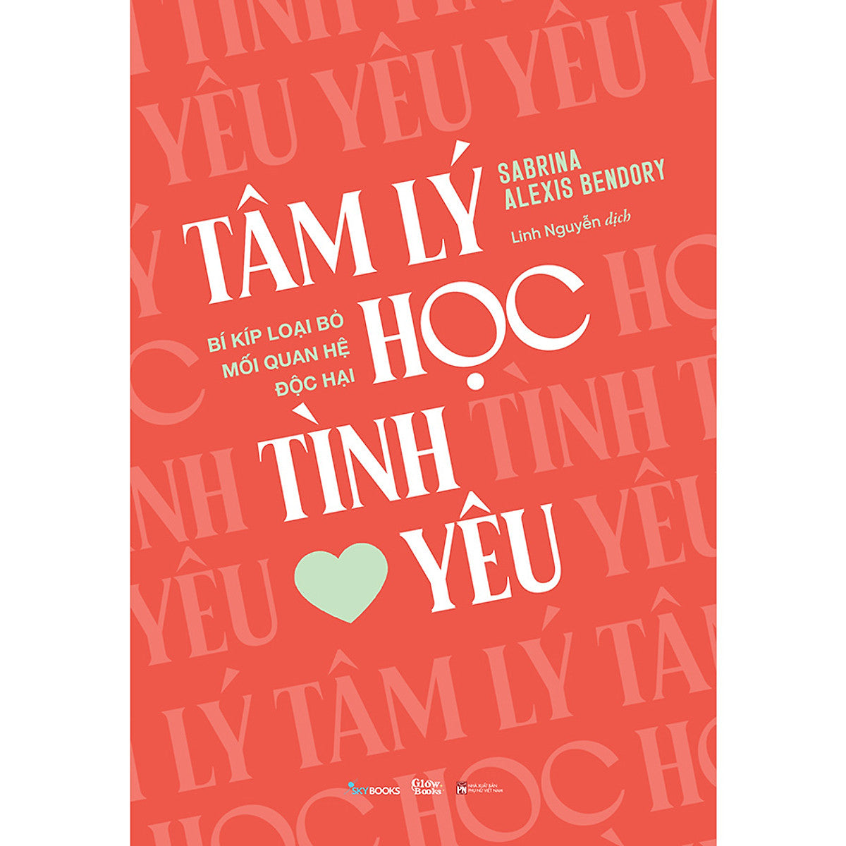 CUỐN SÁCH KỂ CHUYỆN KÍN VỀ TÂM LÝ HỌC TÌNH YÊU VỚI NHIỀU BÍ MẬT VÀ KIẾN THỨC BỔ ÍCH