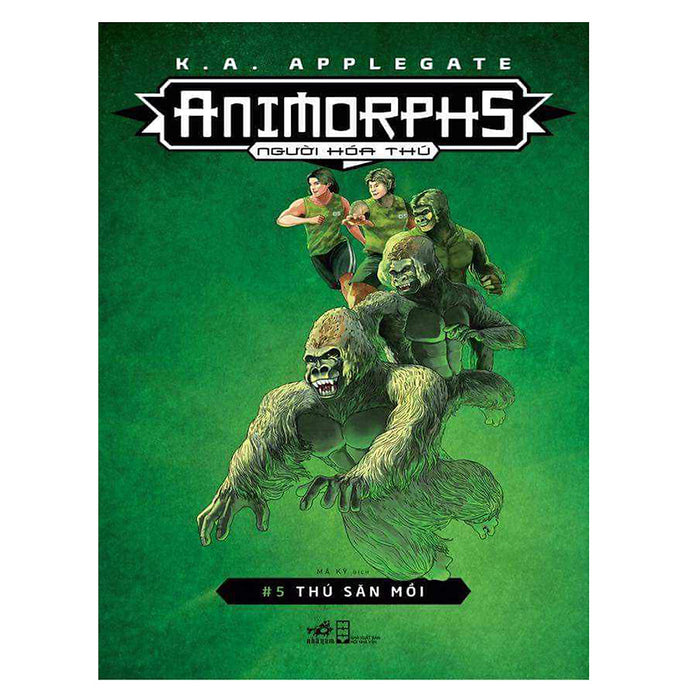 Animorphs - Người Hóa Thú (Tập 5) : Thú Săn Mồi