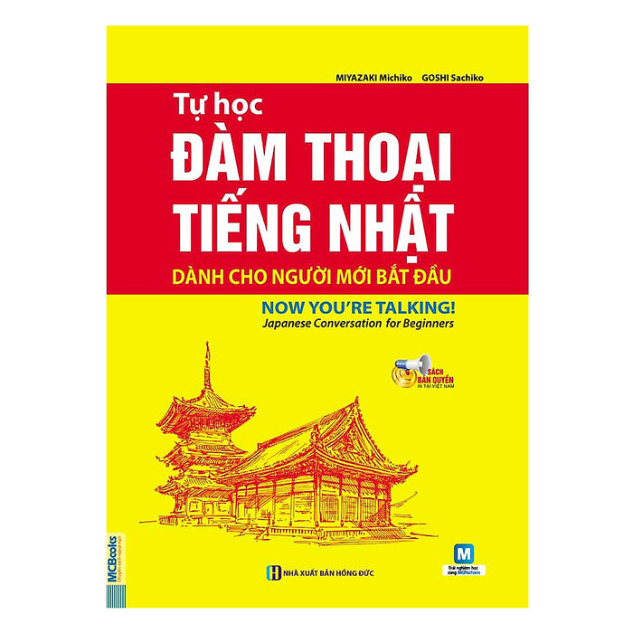 Tự Học Đàm Thoại Tiếng Nhật Dành Cho Người Mới Bắt Đầu – Now You’Re Talking - Minhanbooks