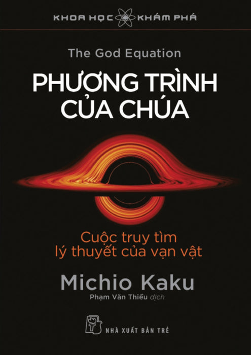 Khoa Học Khám Phá - Phương Trình Của Chúa - Cuộc Truy Tìm Lý Thuyết Của Vạn Vật _Tre