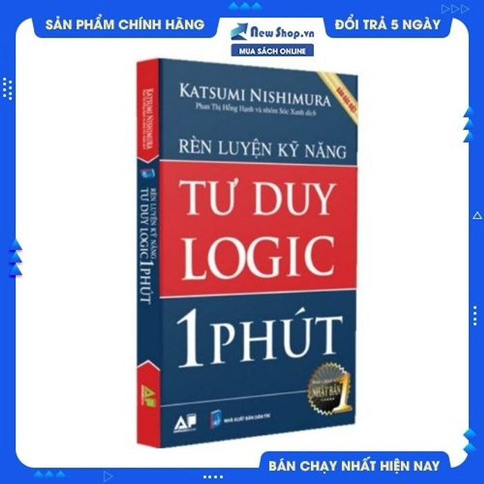 Rèn Luyện Kĩ Năng Tư Duy Logic Trong 1 Phút (Bản Đặc Biệt)
