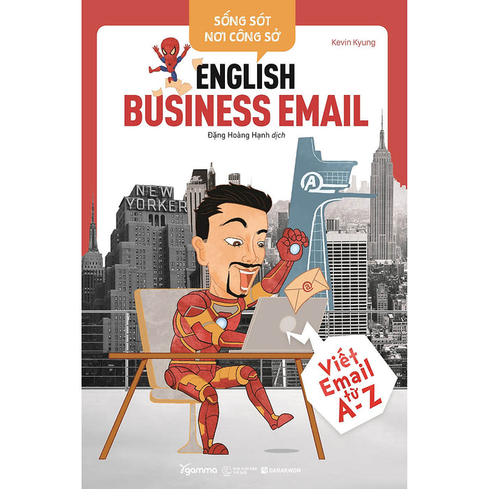Trạm Đọc | Sống Sót Nơi Công Sở - English Business E-Mail : Viết E-Mail Từ A-Z