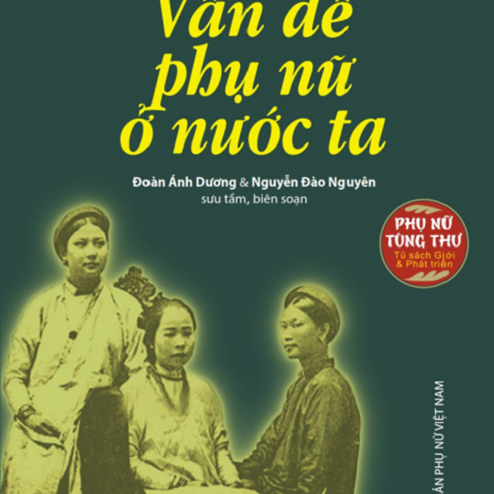Nguyễn Văn Vĩnh - Vấn Đề Phụ Nữ Ở Nước Ta