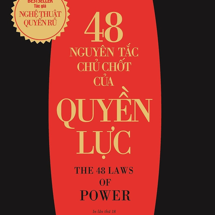 48 Nguyên Tắc Chủ Chốt Của Quyền Lực (Robert Greene)