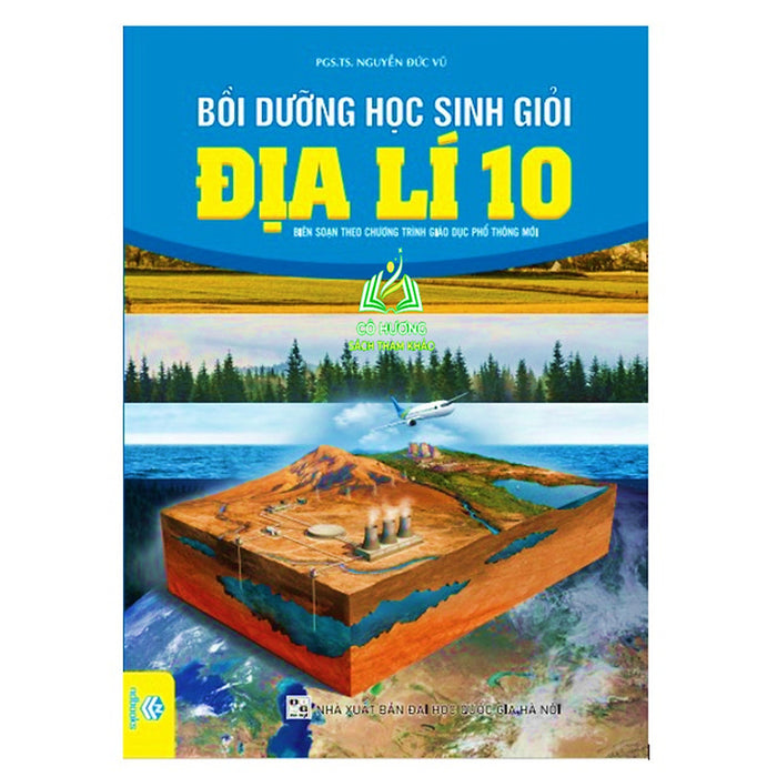 Sách - Bồi Dưỡng Học Sinh Giỏi Địa Lí 10 - Biên Soạn Theo Chương Trình Gdpt Mới - (Nd)