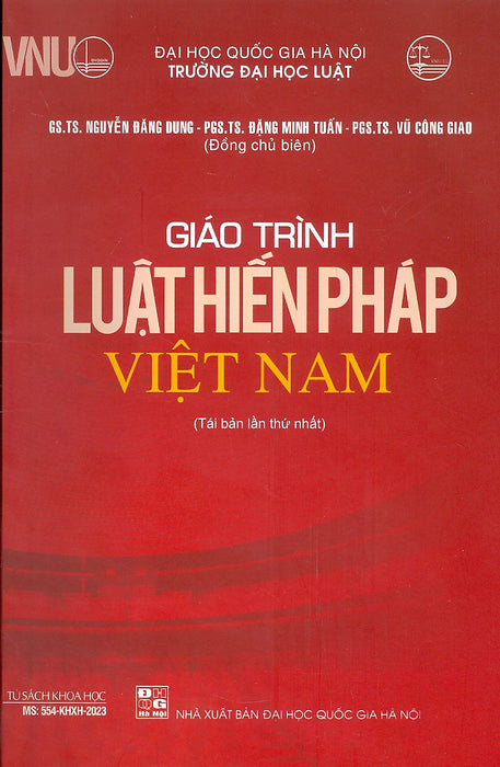 Giáo Trình Luật Hiến Pháp Việt Nam (Tái Bản 2023) - Gs. Ts. Nguyễn Đăng Dung