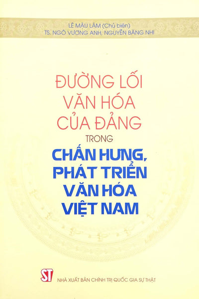 Đường Lối Văn Hóa Của Đảng Trong Chấn Hưng, Phát Triển Văn Hóa Việt Nam