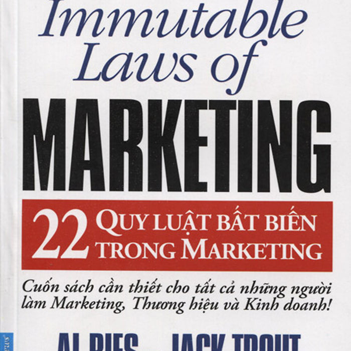 22 Quy Luật Bất Biến Trong Marketing (Tái Bản)