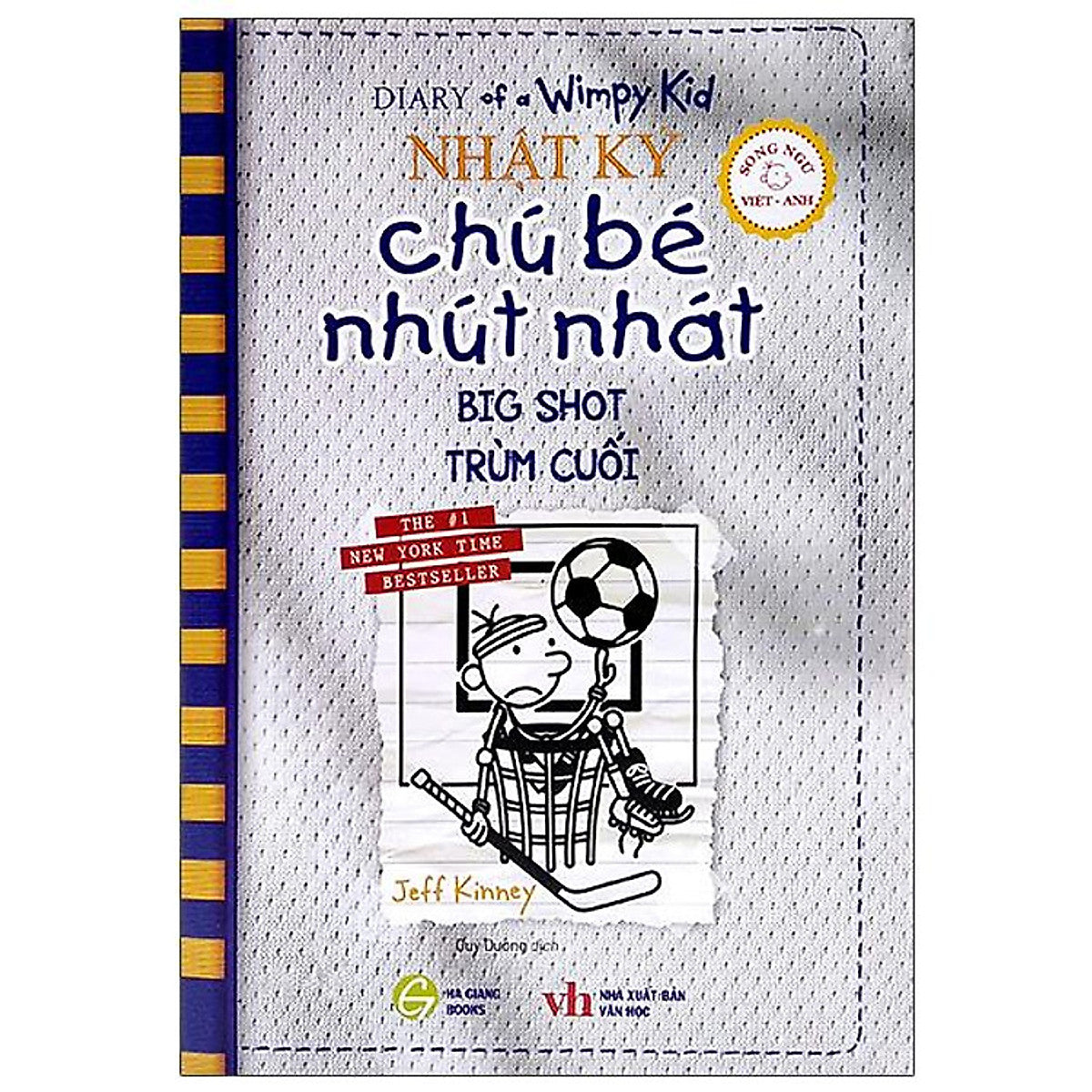 Nhật Ký Chú Bé Nhút Nhát - Tập 16: Big Shot - Trùm Cuối (Song Ngữ Anh Việt)