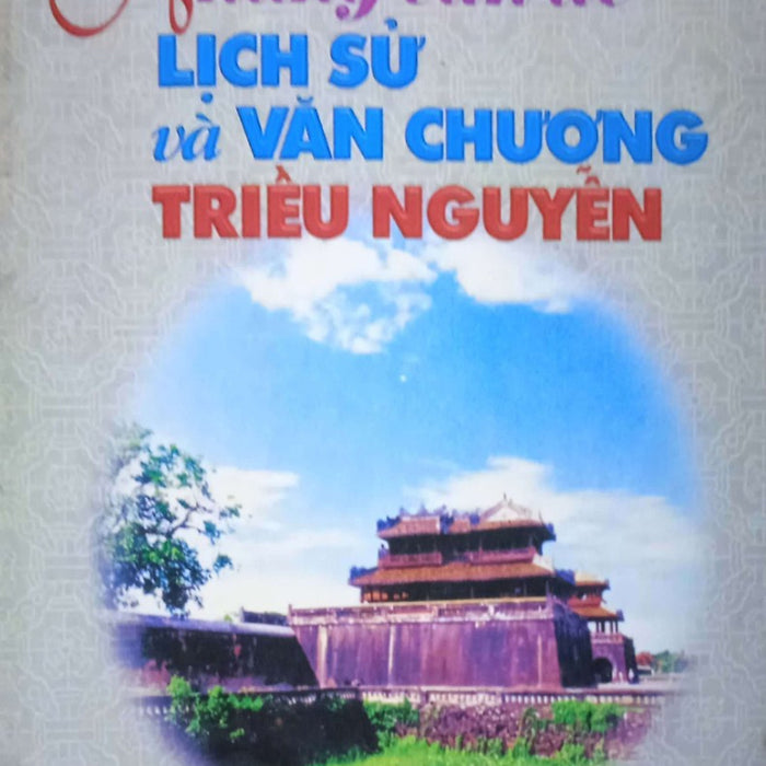 Những Vấn Đề Lịch Sử Và Văn Chương Triều Nguyễn