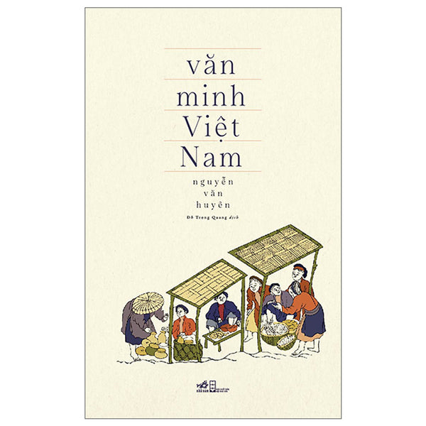 Sách Văn Học Đặc Sắc Nhất-Văn Minh Việt Nam (Tái Bản 2023)