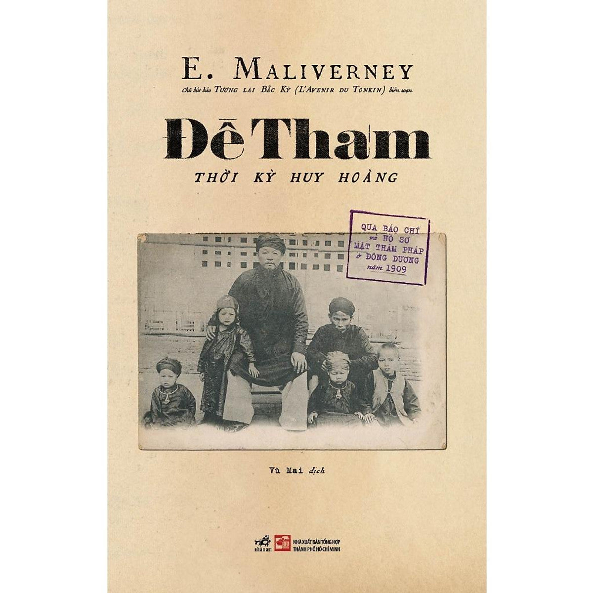 Đề Thám: Thời Kỳ Huy Hoàng (E. Maliverney) - Bản Quyền