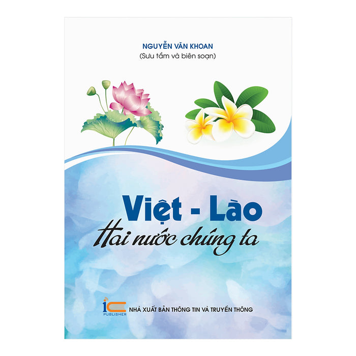 Việt - Lào Hai Nước Chúng Ta