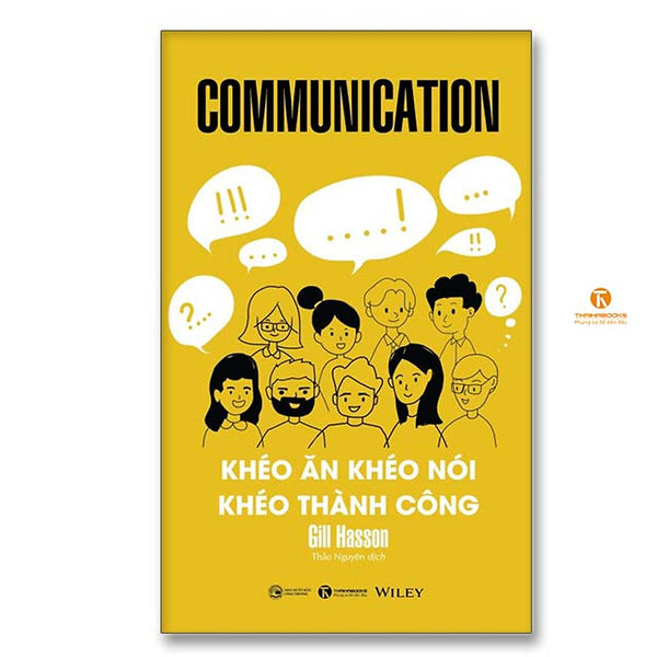 Communication – Khéo Ăn Khéo Nói Khéo Thành Công - Thái Hà Books