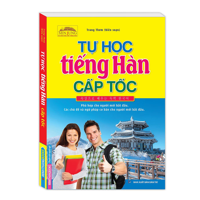 [Minjung - Tủ Sách Học Tiếng Hàn] Tự Học Tiếng Hàn Cấp Tốc (Kèm File Đĩa Nghe Sau Sách / Tặng Bookmark Green Life)