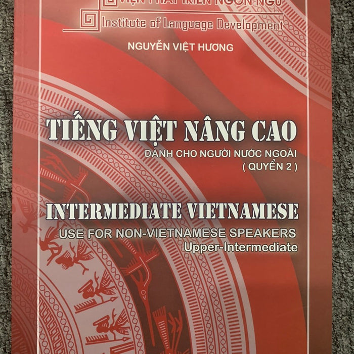 Sách - Tiếng Việt Nâng Cao Dành Cho Người Nước Ngoài Quyển 2