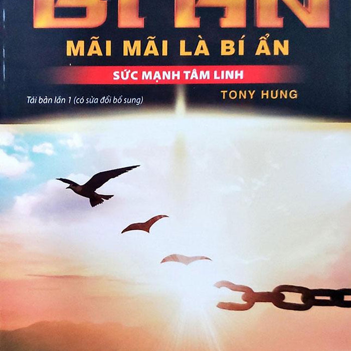 Bí Ẩn Mãi Mãi Là Bí Ẩn - Sức Mạnh Tâm Linh