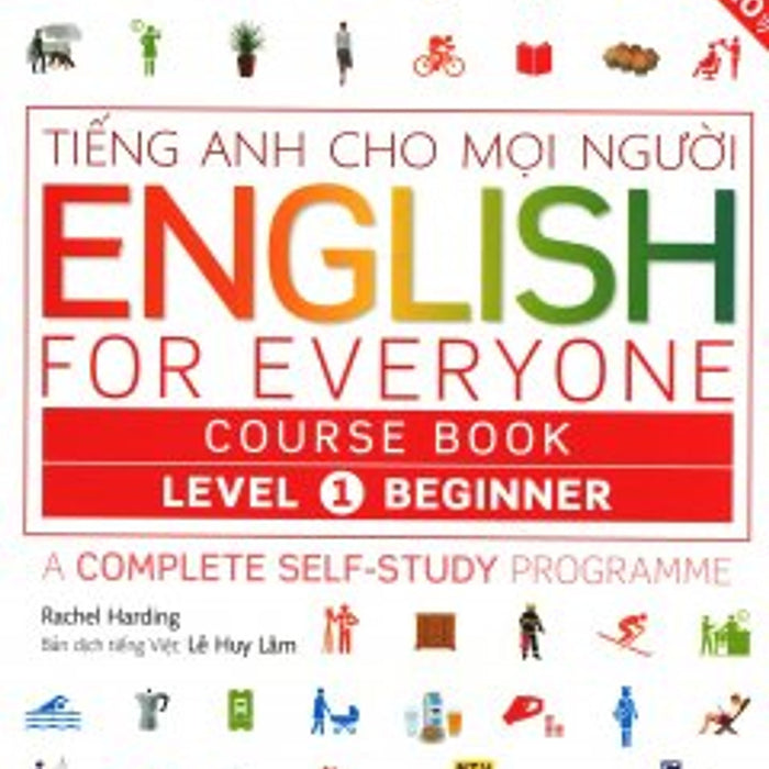 Tiếng Anh Cho Mọi Người - English For Everyone Course Book Level 1 Beginner (Kèm 01 Cd)