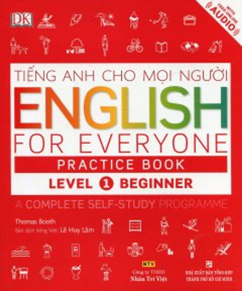 Tiếng Anh Cho Mọi Người - English For Everyone Practice Book Level 1 Beginner