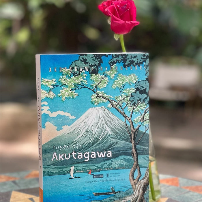 Tuyển Tập Akutagawa I - Akutagawa Ryunosuke – Tao Đàn - Bìa Mềm