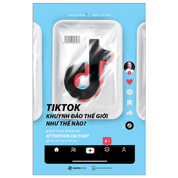 Tiktok Khuynh Đảo Thế Giới Như Thế Nào?- Sách Kinh Doanh Hay